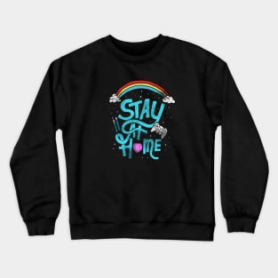 stay at home Crewneck Sweatshirt